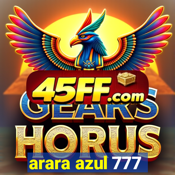 arara azul 777